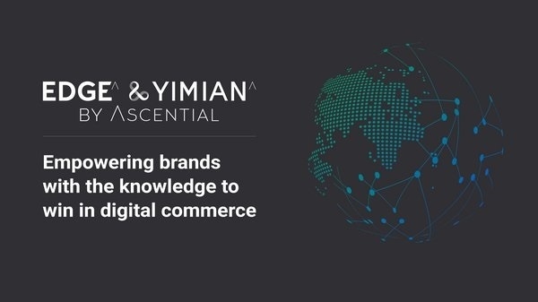 Ascential, Edge by Ascential의 일환으로 Yimian Data를 인수하고, 전 세계에 굴지의 혁신적인 디지털 상업 솔루션 제공